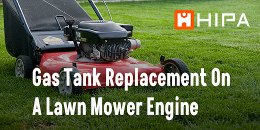 Gas Tank Replacement On A Lawn Mower Engine