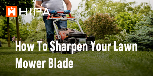 How To Sharpen Lawn Mower Blade