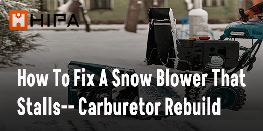 How To Fix A Snow Blower That Stalls--Carburetor Rebuild