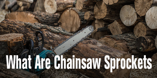 What Are Chainsaw Sprockets