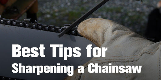 Best Tips for Sharpening Your Chainsaw