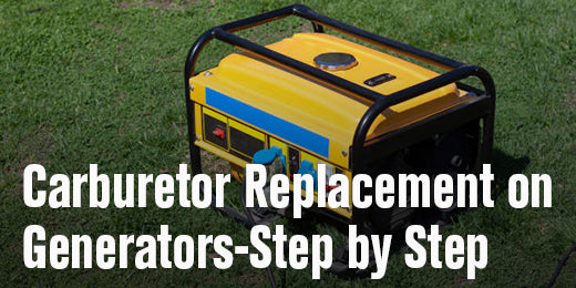 Step-by-Step Carburetor Replacement on Generators