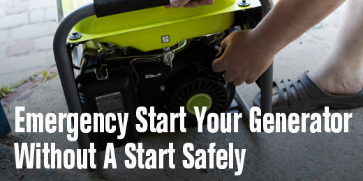 Emergency Start Your Generator Without A Starter Safely