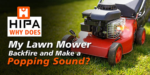 Why Does My Lawn Mower Backfire and Make a Popping Sound